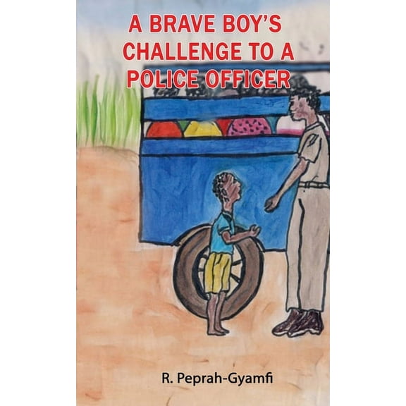 A Brave Boy's Challenge to a Police Officer, (Paperback)
