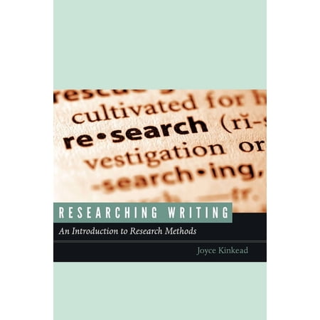 Researching Writing : An Introduction to Research Methods (Paperback)