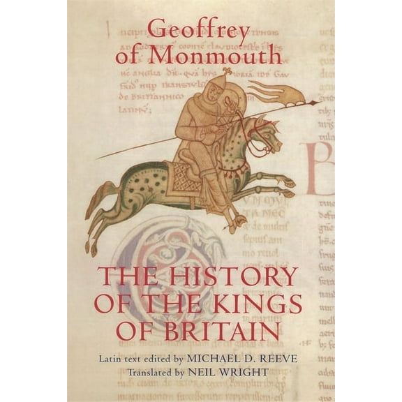 Arthurian Studies The History of the Kings of Britain: An Edition and Translation of the de Gestis Britonum [Historia Regum Britanniae], Book 69, (Paperback)