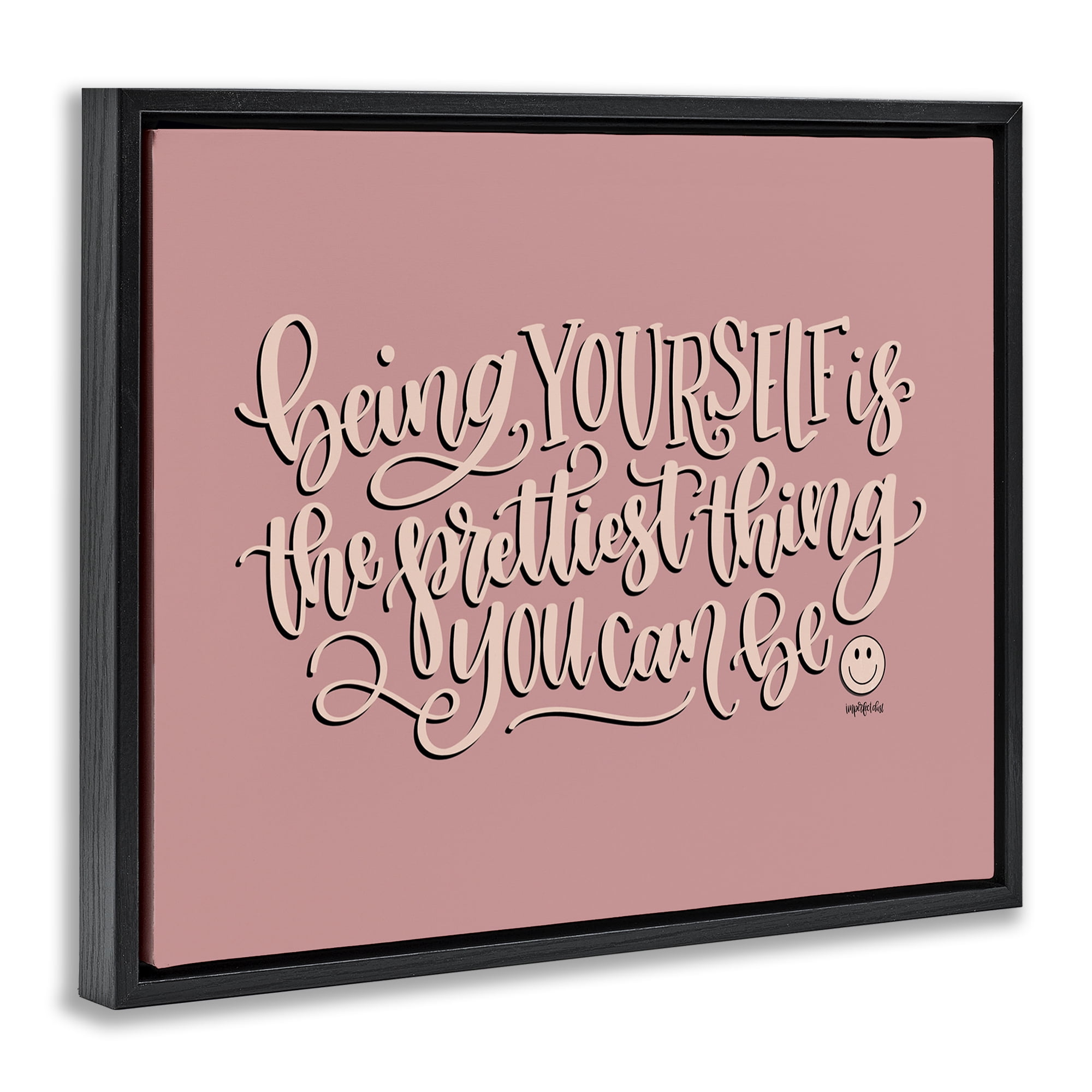 Stupell Industries Being Yourself is Prettiest Text & Numbers Painting Black Floater Framed Canvas Art Print Wall Art, 21 x 17