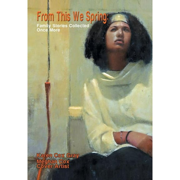 From This We Spring : Family Stories Collected Once More