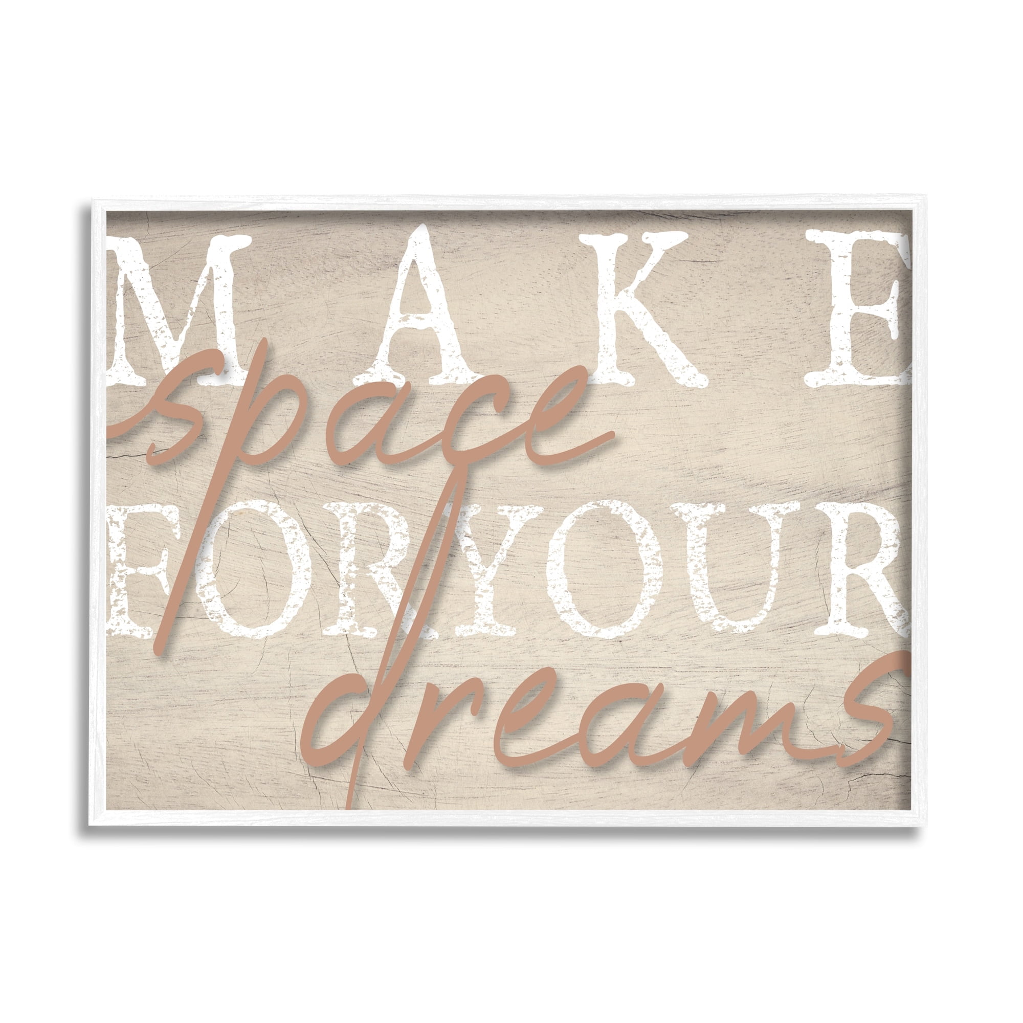Stupell Industries Make Space For Dreams Weathered Grainy Pattern Quote Framed Wall Art, 20 x 16, Design by Lil' Rue