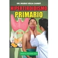 thumbnail image 1 of Hipertiroidismo primario: Medicina saludable (edición en español), 1 of 1