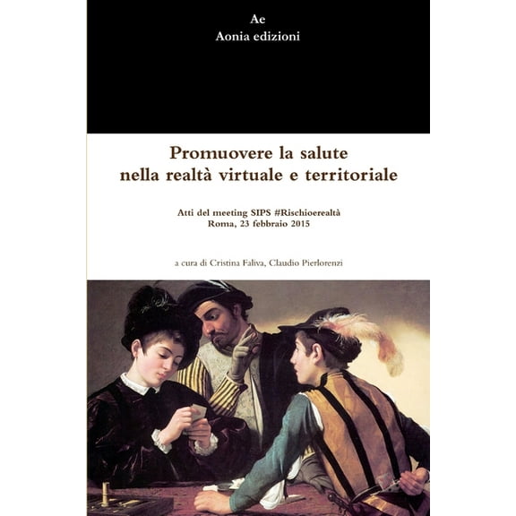 Promuovere la salute nella realtàvirtuale e territoriale, (Paperback)