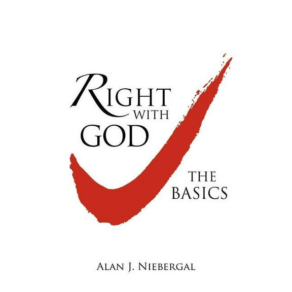 Right with God: The Basics (Hardcover)