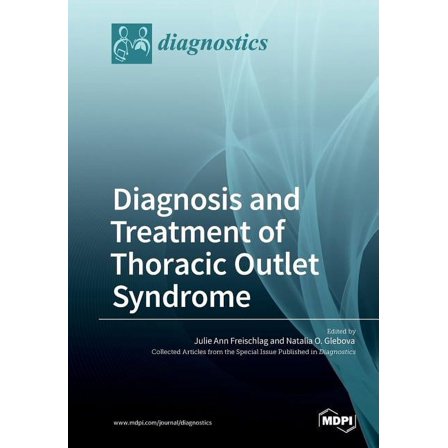 Diagnosis and Treatment of Thoracic Outlet Syndrome, (Paperback)