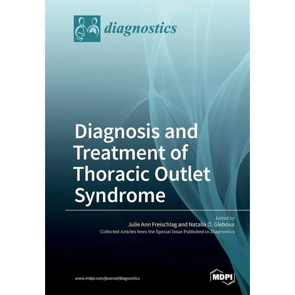 Diagnosis and Treatment of Thoracic Outlet Syndrome, (Paperback)