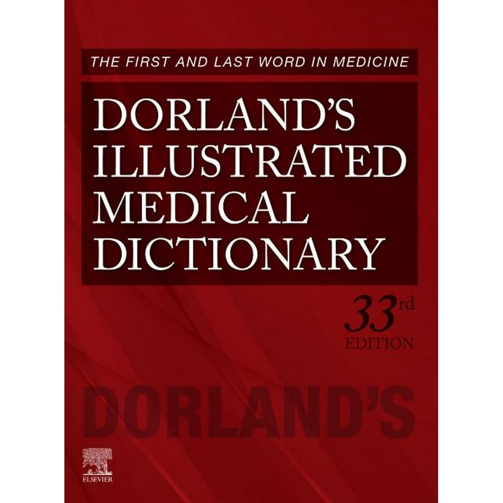 Dorland's Medical Dictionary Dorland's Illustrated Medical Dictionary