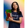 thumbnail image 2 of Teaching Is A Work Of Heart T-Shirt Women -Smartprints Designs, Female Small, 2 of 4