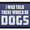 I was Told There Would Be Dogs, variant on I was Told There Would Be Dogs - Removable Patch
