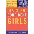 thumbnail image 1 of Raising Confident Girls: 100 Tips For Parents And Teachers, 1 of 1