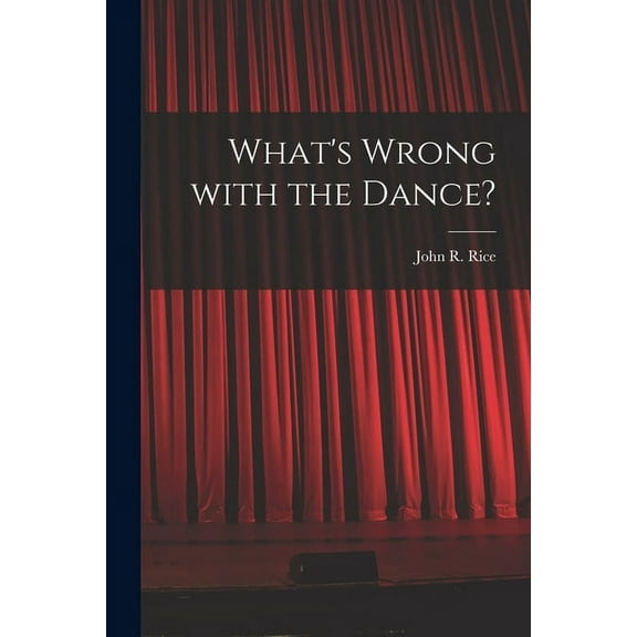 What's Wrong With the Dance?, (Paperback)