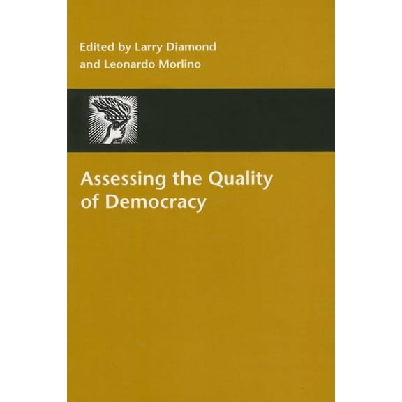 Assessing the Quality of Democracy