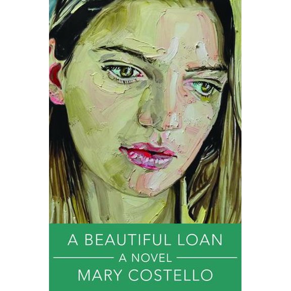 A Beautiful Loan: A Novel