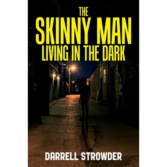 The Skinny Man Living In The Dark, (Paperback)
