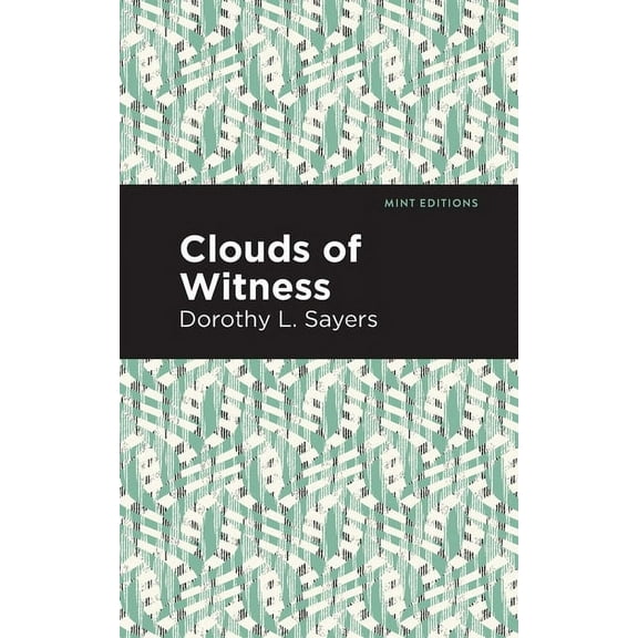 Mint Editions (Crime, Thrillers and Dete Clouds of Witness, (Hardcover)