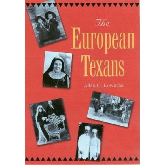 Pre-Owned The European Texans (Hardcover) 1585443514 9781585443512