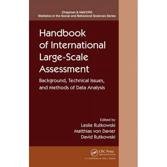 Chapman & Hall/CRC Statistics in the Soc Handbook of International Large-Scale Assessment: Background, Technical Issues, and Methods of Data Analysis, (Hardcover)