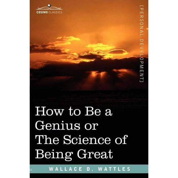 How to Be a Genius or the Science of Being Great, (Paperback)
