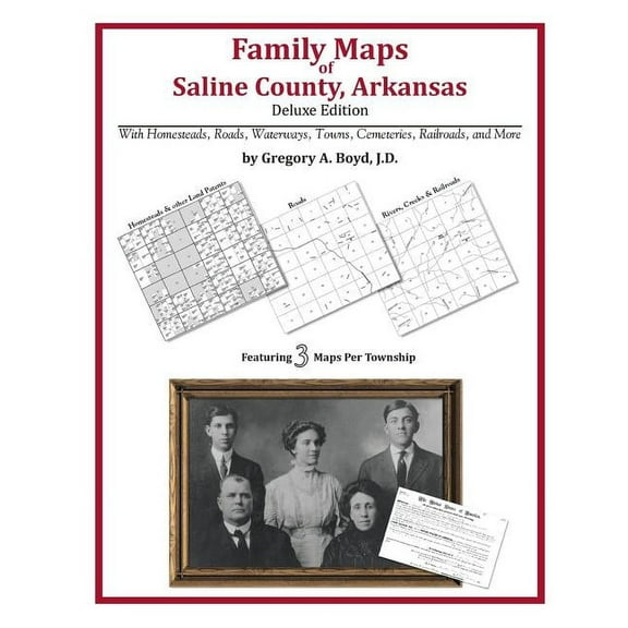 Family Maps of Saline County, Arkansas (Paperback)