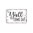 thumbnail image 1 of Letrero de metal con la frase "Y'all Come Eat", estilo granja, moderno y contemporáneo, para pared, tamaño: 8 x 12 pulgadas, 1 of 4