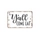 thumbnail image 1 of Letrero de metal con la frase "Y'all Come Eat", estilo granja, moderno y contemporáneo, para pared, tamaño: 16 x 12 pulgadas, 1 of 4