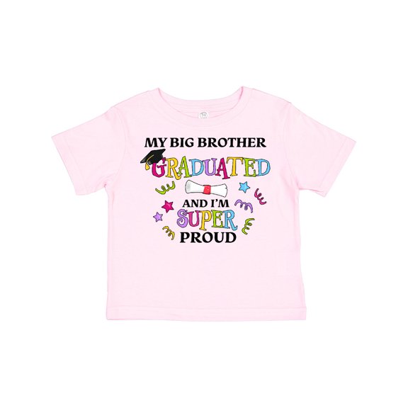 Inktastic My Big Brother Graduated and I'm Super Proud Boys or Girls Toddler T-Shirt