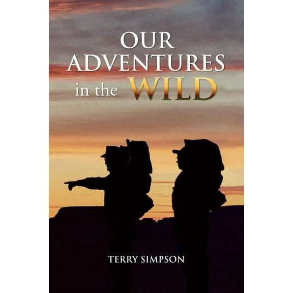 Our Adventures in the Wild (Paperback)