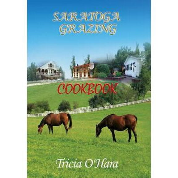 Saratoga Grazing (Hardcover)