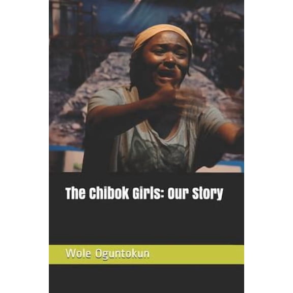 The Chibok Girls (Paperback)
