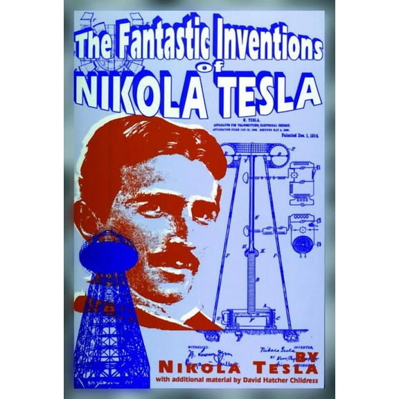 Lost Science (Adventures Unlimited Press The Fantastic Inventions of Nikola Tesla, (Paperback)