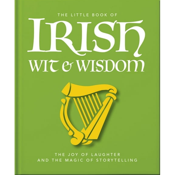 The Little Book of Irish Wit & Wisdom, (Hardcover)