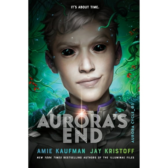 Pre-Owned Aurora's End (Hardcover 9781524720889) by Amie Kaufman, Jay Kristoff