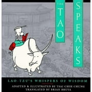 The Tao Speaks: Lao-Tzu's Whispers of Wisdom [Paperback - Used]