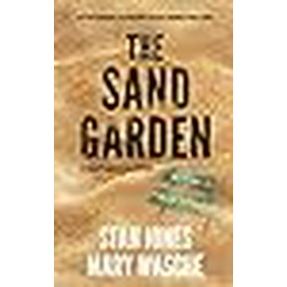 The Dana Forsythe Mysteries: The Sand Garden (Paperback)