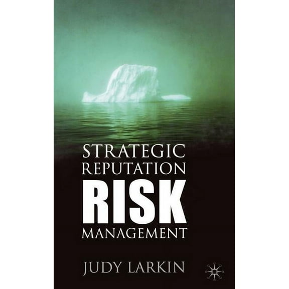 Strategic Reputation Risk Management, (Hardcover)