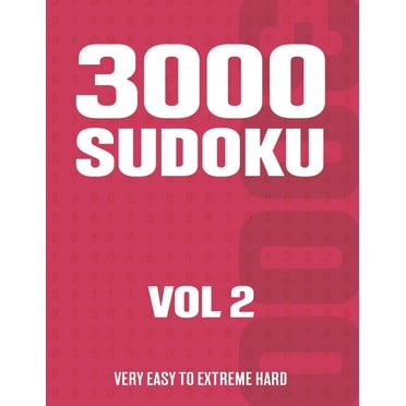 3000 Sudoku: Sudoku Puzzle Book for Adults with Very Easy to Extreme Hard Puzzles - Vol 2