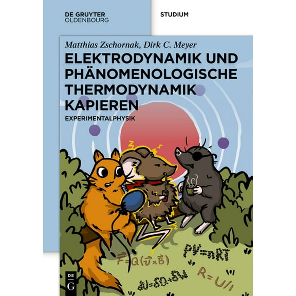de Gruyter Studium Elektrodynamik Und PhÃ¤nomenologische Thermodynamik Kapieren: Experimentalphysik, (Paperback)
