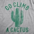 thumbnail image 2 of Womens Go Climb A Cactus T Shirt Funny Prickly Dessert Plant Graphic Novelty Tee Womens Graphic Tees, 2 of 9