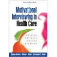 thumbnail image 1 of Pre-Owned Motivational Interviewing in Health Care: Helping Patients Change Behavior (Paperback) 1593856121 9781593856120, 1 of 1
