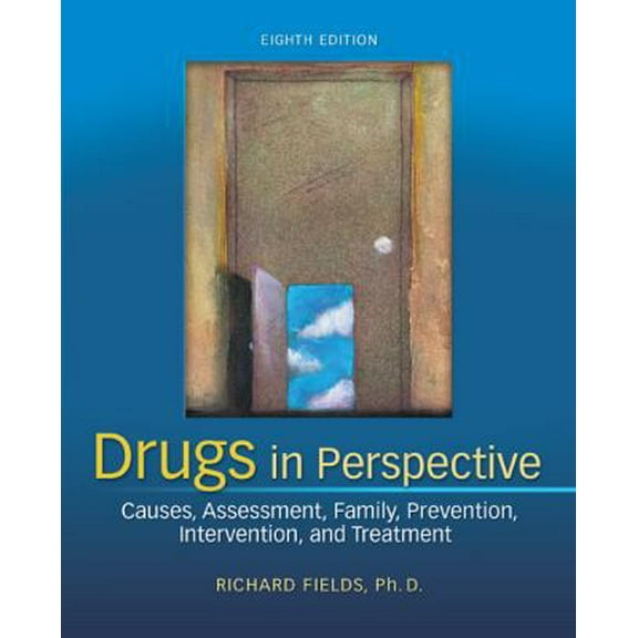 Pre-Owned Drugs in Perspective: Causes, Assessment, Family, Prevention, Intervention, and Treatment (Paperback) 0078028507 9780078028502