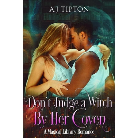 - Don't Judge a Witch by Her Coven: A Magical Library Romance - eBook
