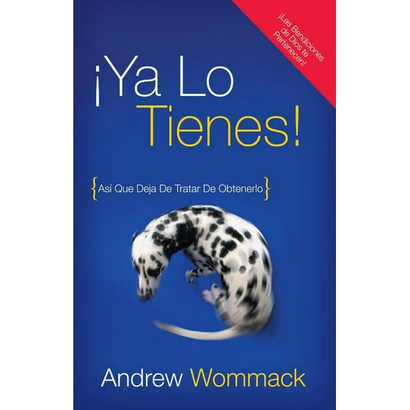 Ya lo tienes!: Asi Que Deja De Tratar De Obtenerlo (Paperback)
