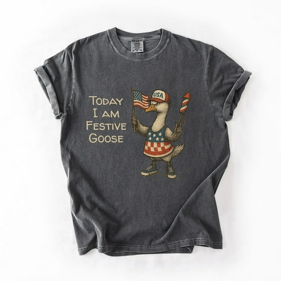 Today I am Festive Goose Shirt, Funny Patriotic 4th of July Tee, Funny USA Goose Shirt, Independence Day Gift Unisex T-shirt TH280508
