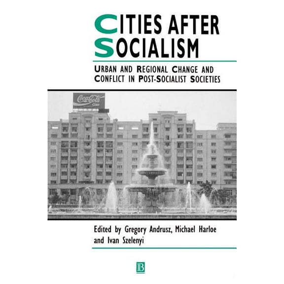 Ijurr Studies in Urban and Social Change Book: Cities After Socialism (Paperback)