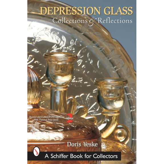 Pre-Owned Depression Glass, Collections and Reflections: A Guide with Values (Paperback) 0764315889 9780764315886