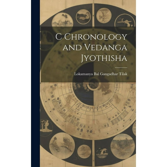 C Chronology and Vedanga Jyothisha, (Hardcover)