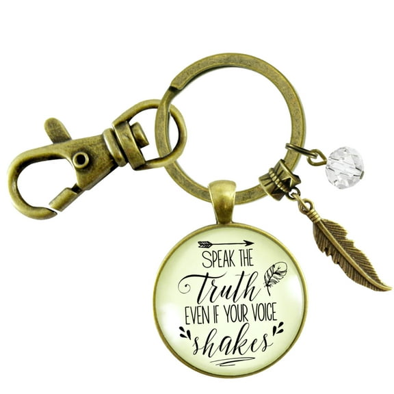 Speak Truth Even Voice Shakes Gutsy Goodness Bronze Keychain Brave Jewelry Message