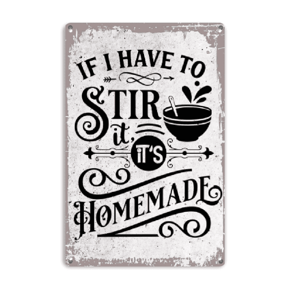 Wllo0ord "If I Have to Stir It, It's Homemade", 8x12