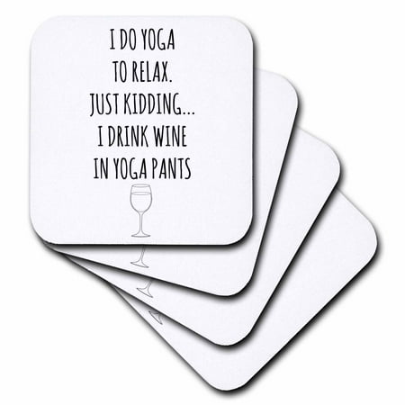 3dRose I do yoga to relax, just kidding I drink wine in yoga pants black, Ceramic Tile Coasters, set of